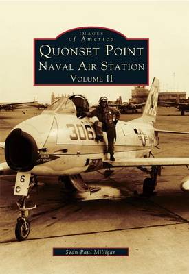 Quonset Point, Naval Air Station by Sean Paul Milligan