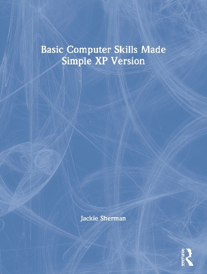 Basic Computer Skills Made Simple XP Version book