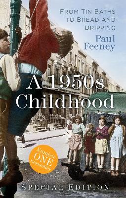 A 1950s Childhood Special Edition: From Tin Baths to Bread and Dripping book