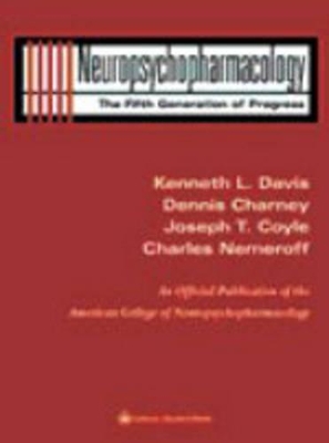 Neuropsychopharmacology: The Fifth Generation of Progress book