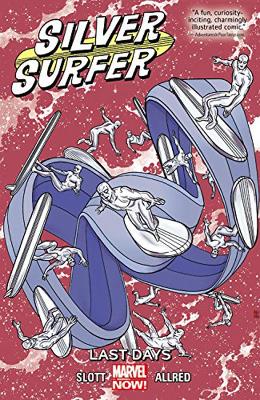 Silver Surfer Volume 3: Last Days by Dan Slott