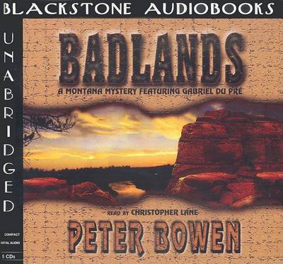 Badlands by Peter Bowen