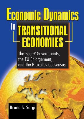 Economic Dynamics in Transitional Economies by Bruno Sergi
