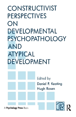 Constructivist Perspectives on Developmental Psychopathology and Atypical Development book