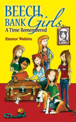 Beech Bank Girls by Eleanor Watkins