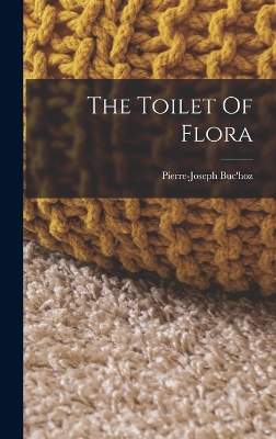 The Toilet Of Flora book