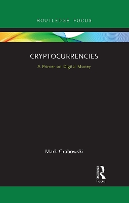 Cryptocurrencies: A Primer on Digital Money book