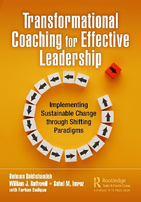 Transformational Coaching for Effective Leadership: Implementing Sustainable Change through Shifting Paradigms book