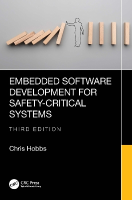 Embedded Software Development for Safety-Critical Systems by Chris Hobbs