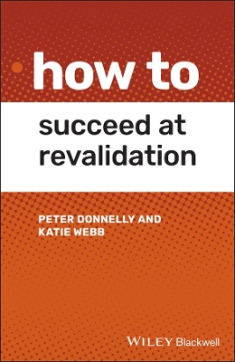 How to Succeed at Revalidation book