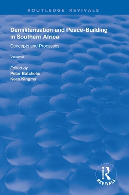 Demilitarisation and Peace-Building in Southern Africa: Volume I - Concepts and Processes book