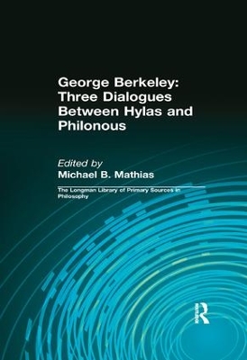 George Berkeley: Three Dialogues Between Hylas and Philonous (Longman Library of Primary Sources in Philosophy) book