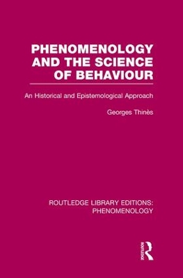 Phenomenology and the Science of Behaviour by George Thinés