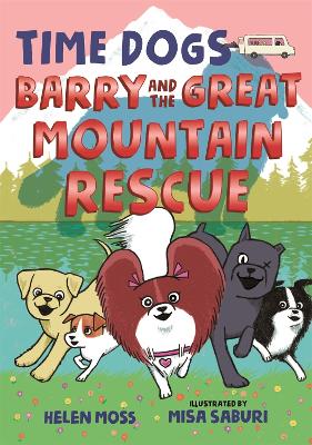 Time Dogs: Barry and the Great Mountain Rescue book