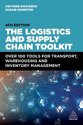 The The Logistics and Supply Chain Toolkit: Over 100 Tools for Transport, Warehousing and Inventory Management by Gwynne Richards