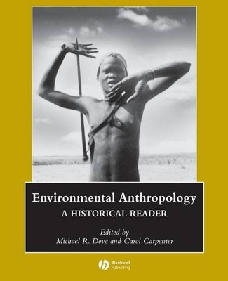 Environmental Anthropology by Michael R. Dove