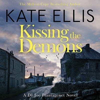 Kissing the Demons: Book 3 in the Joe Plantagenet series by Kate Ellis