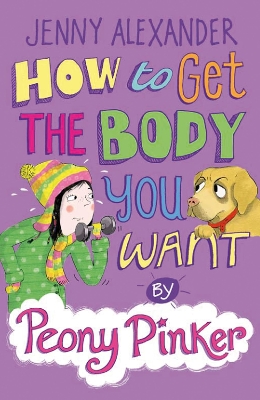 How to Get the Body you Want by Peony Pinker book