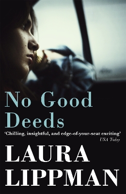 No Good Deeds by Laura Lippman