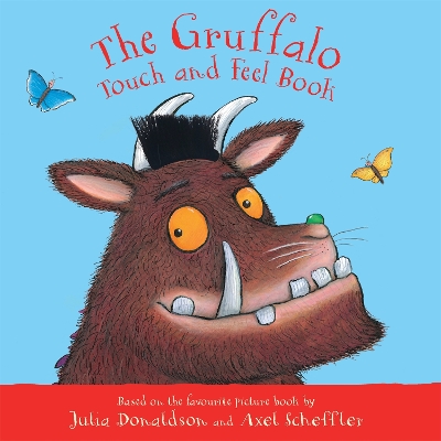 The Gruffalo Touch and Feel Book book