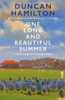 One Long and Beautiful Summer: A Short Elegy For Red-Ball Cricket book