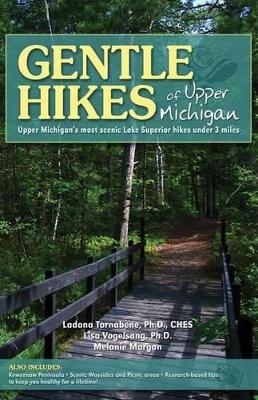 Gentle Hikes of Upper Michigan book