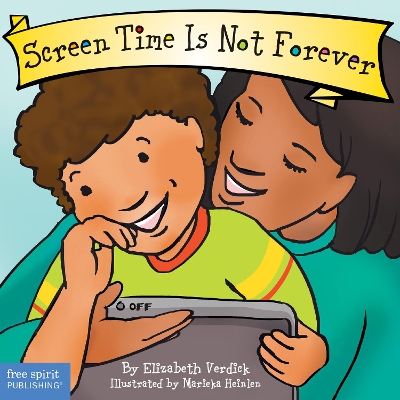 Screen Time Is Not Forever Board Book book