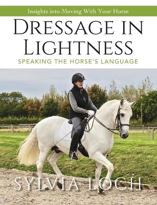 Dressage in Lightness book
