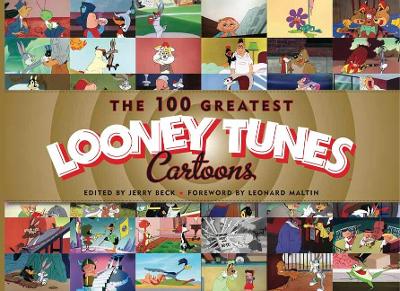 The 100 Greatest Looney Tunes Cartoons book