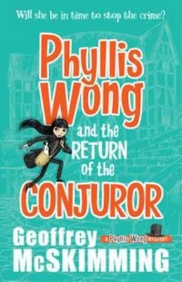 Phyllis Wong and the Return of the Conjuror book