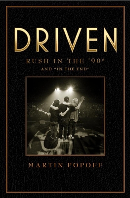 Driven: Rush in the 90s and 'In The End' book