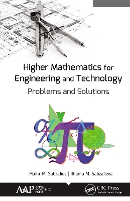 Higher Mathematics for Engineering and Technology: Problems and Solutions by Mahir M. Sabzaliev