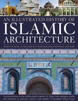 Illustrated History of Islamic Architecture book