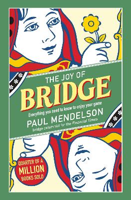 The Joy of Bridge: Everything You Need to Know to Enjoy Your Game book