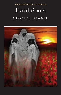 Dead Souls by Nikolai Gogol