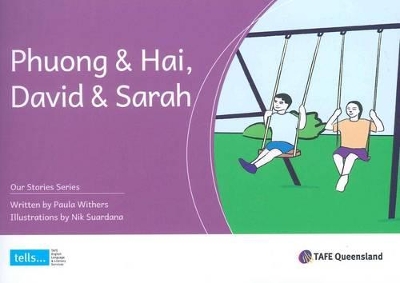 Our Stories Series - Phuong & Hai , David & Sarah - Reader book