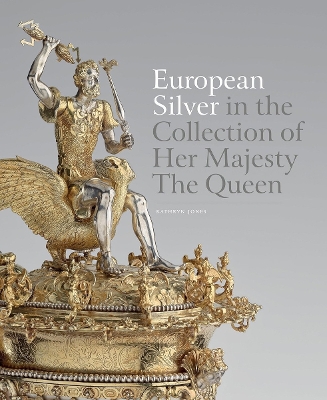 European Silver in the Collection of Her Majesty The Queen book