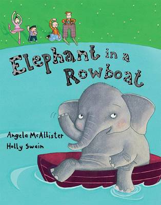 Elephant in a Rowboat by Angela McAllister