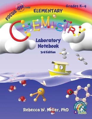 Focus On Elementary Chemistry Laboratory Notebook 3rd Edition book