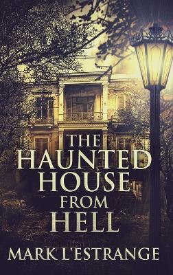 The Haunted House From Hell book