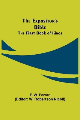 The Expositor's Bible: The First Book of Kings book
