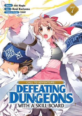 CALL TO ADVENTURE! Defeating Dungeons with a Skill Board (Manga) Vol. 7 book