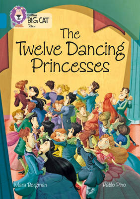 Twelve Dancing Princesses by Mara Bergman