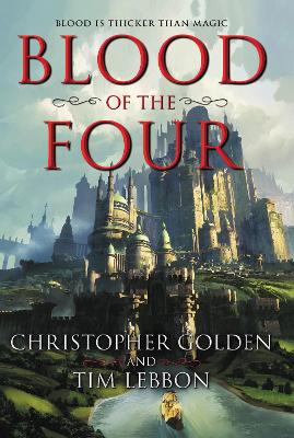 Blood of the Four by Christopher Golden