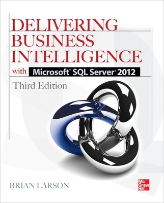 Delivering Business Intelligence with Microsoft SQL Server 2012 3/E book