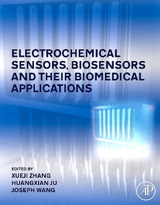 Electrochemical Sensors, Biosensors and their Biomedical Applications book