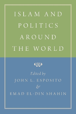 Islam and Politics Around the World book