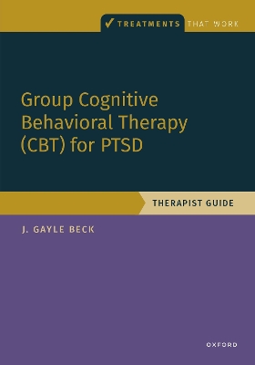 Group Cognitive Behavioral Therapy for PTSD: Therapist Guide book