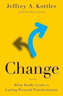 Change by Jeffrey A. Kottler