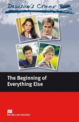Dawson's Creek 1: The Beginning of Everything Else book